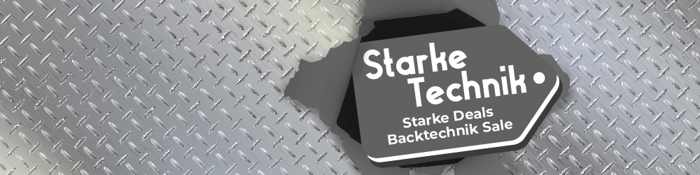 Starke Technik. Starke Deals – Backtechnik Sale